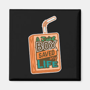 Diabetes Awareness A Juice Box Saved My Life Magnet