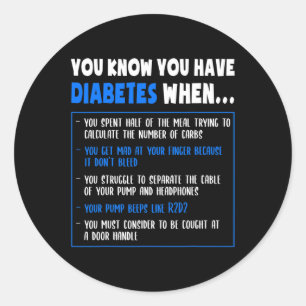 Diabetes Awareness Diabetes Type 1 Fun Pun Or Quot Classic Round Sticker