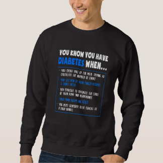 Diabetes Awareness Diabetes Type 1 Pun Or Quote Sweatshirt