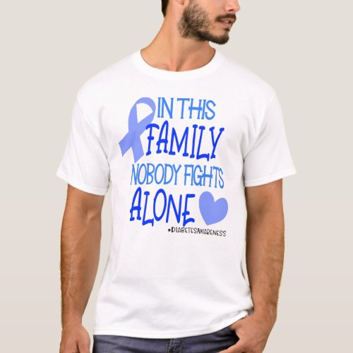 Diabetes Awareness Family Nobody Fights Alone T_Shirt
