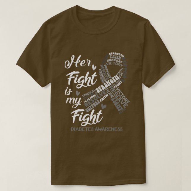 Diabetes Awareness Her Fight is my Fight T-Shirt (Design Front)