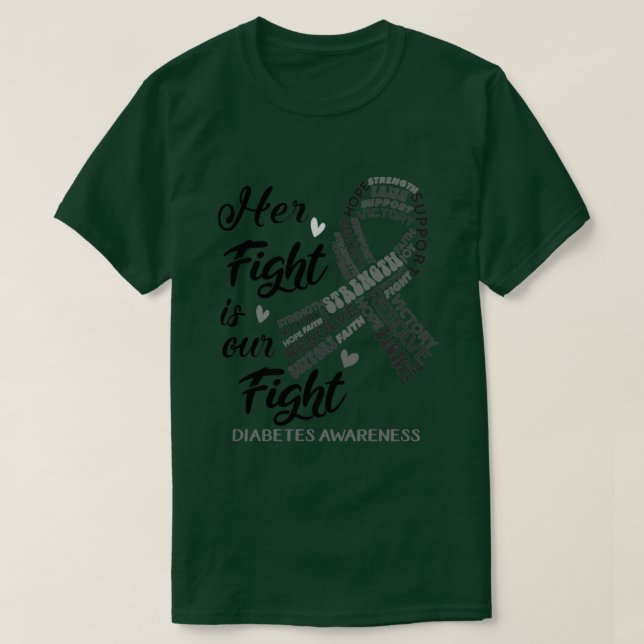 Diabetes Awareness Her Fight is our Fight T-Shirt (Design Front)