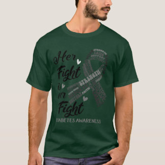 Diabetes Awareness Her Fight is our Fight T-Shirt