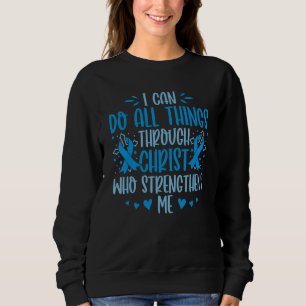 Diabetes Awareness I Can Do All Things T1D Warrior Sweatshirt