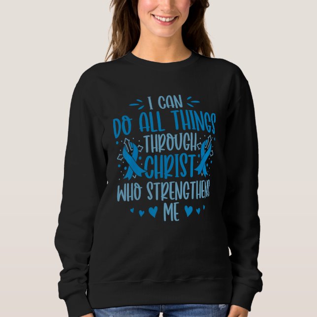 Diabetes Awareness I Can Do All Things T1D Warrior Sweatshirt (Front)