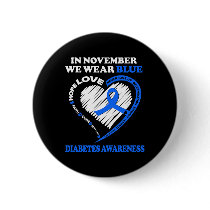 Diabetes Awareness In November We Wear Blue  Button