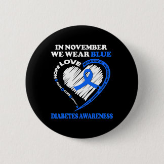 Diabetes Awareness In November We Wear Blue  Button