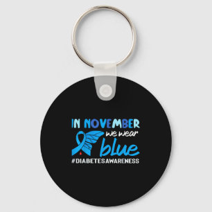 Diabetes Awareness In November We Wear Blue Keychain