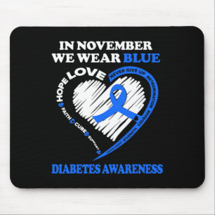 Diabetes Awareness In November We Wear Blue  Mouse Pad
