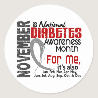 Diabetes Awareness Month Every Month For ME Classic Round Sticker