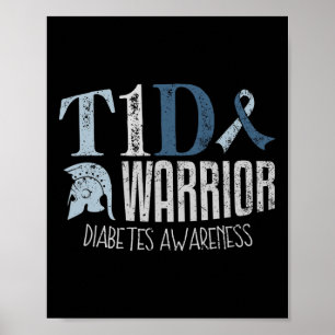 Diabetes Awareness Month T1d Diabetes Warrior 1  Poster