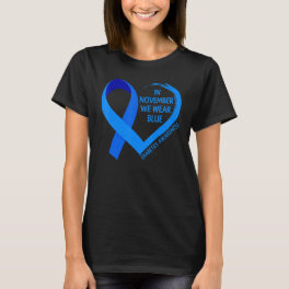 Diabetes Awareness Month T1D T2D In November We We T-Shirt
