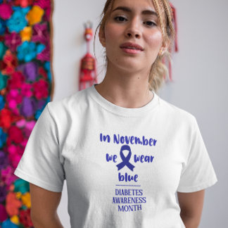 Diabetes Awareness Month White Woman T-Shirt