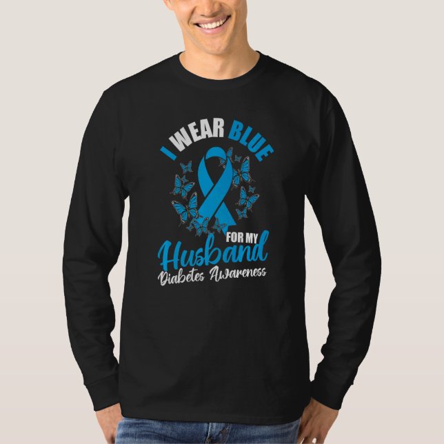 Diabetes Awareness November I Wear Blue For My Hus T-Shirt (Front)