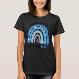 Diabetes Awareness Rainbow Ribbon In November We W T-Shirt