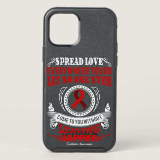 Diabetes Awareness Spread Love Everywhere you go L OtterBox Symmetry iPhone 12 Pro Case