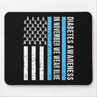 Diabetes Awareness T1D In November We Wear Blue Me Mouse Pad