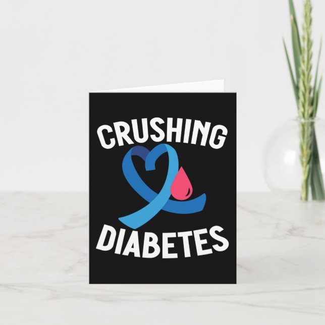 Diabetes Awareness T1D Warrior Crushing Diabetes  Card (Front)