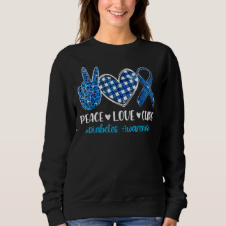 Diabetes Awareness Type 1 2  Women Kids Peace Love Sweatshirt