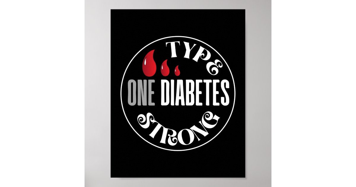 Diabetes Awareness Type One Diabetes Strong Poster