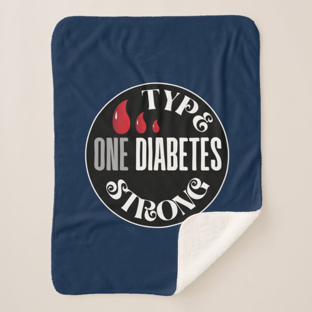 Diabetes Awareness Type One Diabetes Strong Sherpa Blanket (Front)