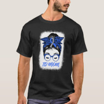 Diabetes Awareness Type T1D Mom T1D Messy Bun Mom  T-Shirt
