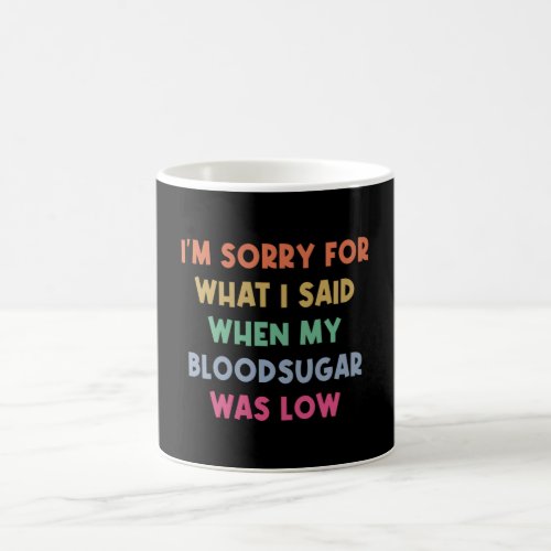 Diabetes Blood Sugar Joke Coffee Mug