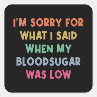 Diabetes Blood Sugar Joke Square Sticker