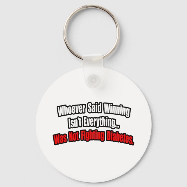 Diabetes Fighting Quote Keychain (Front)