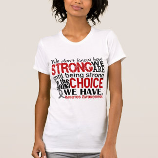 Diabetes How Strong We Are T-Shirt