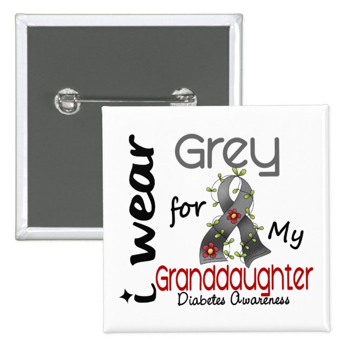 Diabetes I Wear Grey For My Granddaughter 43 Buttons