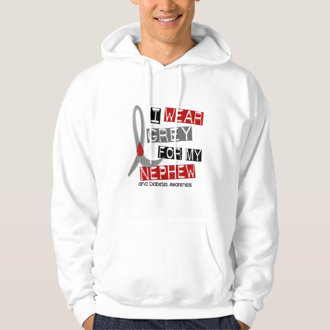 Diabetes I Wear Grey For My Nephew 37 Hoodie (Front)