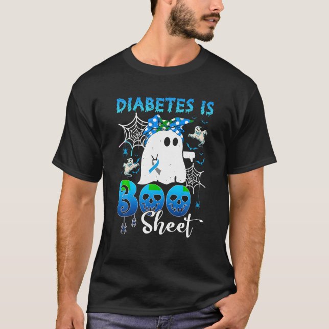Diabetes Is Boo Sheet Boo Ghost Diabetes Awareness T-Shirt (Front)