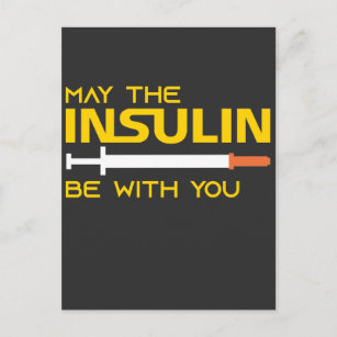 Diabetes May The Insulin Be With You Postcard