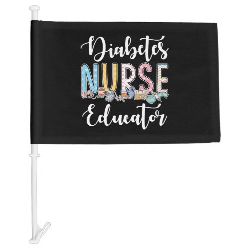 Diabetes Nurse Educator Gift Idea Car Flag