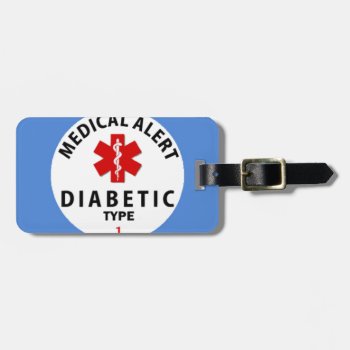 Diabetes Type 1 Luggage Tag by Bubbleprint at Zazzle