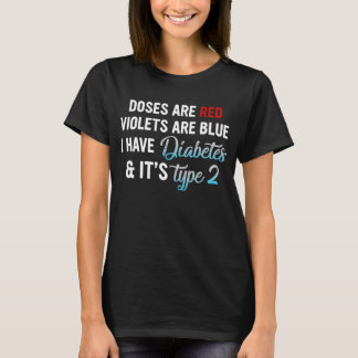 diabetes type 2 t2d diabetes warrior it's type 2 T-Shirt