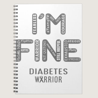 Diabetes Warrior - I AM FINE Notebook