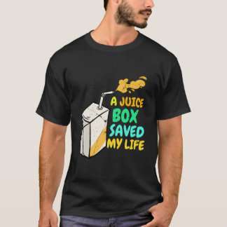 Diabetic A Juice Box Saved My Life Gift Diabetic T-Shirt