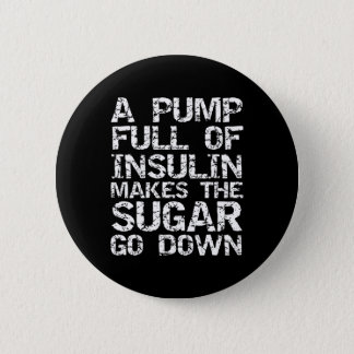 Diabetic Gift A Pump Full of Insulin Makes the Sug Button