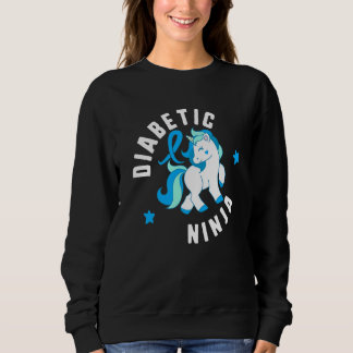 Diabetic Ninja Diabetes T1 Awareness Cute Unicorn  Sweatshirt
