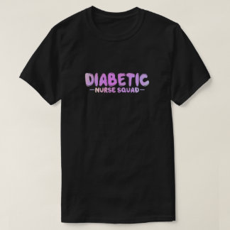 Diabetic Nurse Squad Funny Insulin Nursing T-Shirt