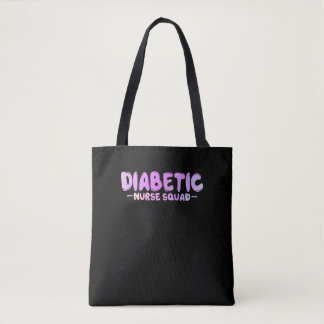 Diabetic Nurse Squad Funny Insulin Nursing Tote Bag