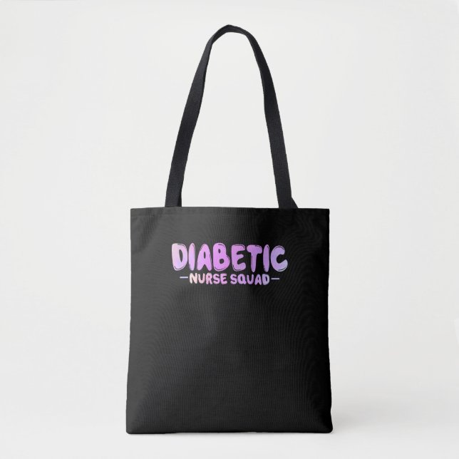 Diabetic Nurse Squad Funny Insulin Nursing Tote Bag (Front)