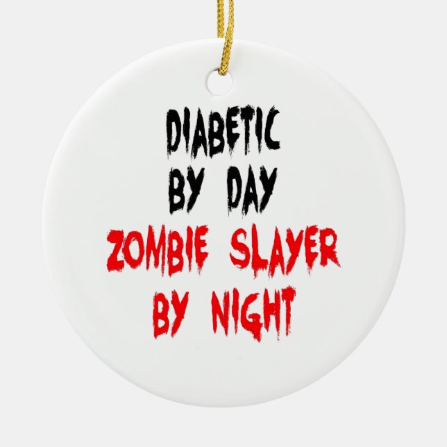 Diabetic Zombie Slayer Ceramic Ornament (Front)