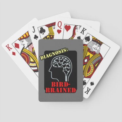 Diagnosis: Bird-Brained Poker Cards