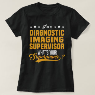 Diagnostic Imaging Supervisor T-Shirt