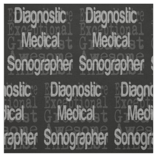 Diagnostic Medical Sonographer Extraordinaire Fabr Fabric