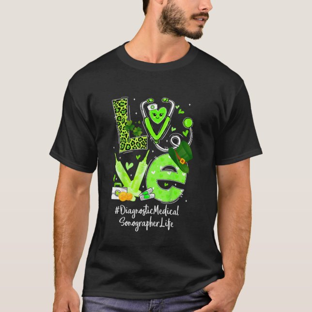 Diagnostic Medical Sonographer Nurse Life Love Hea T-Shirt (Front)