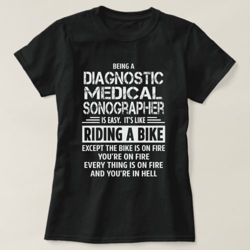 Diagnostic Medical Sonographer T_Shirt